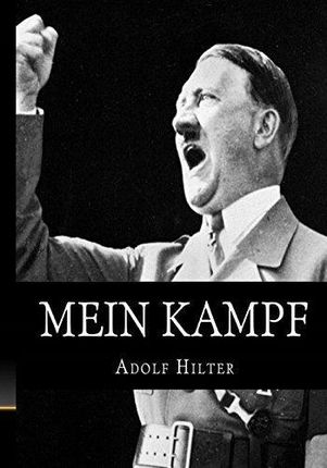 Adolf Hitler Mein Kampf The Original Accurate
