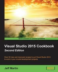 Visual Studio 2015 Cookbook - Martin Jeff