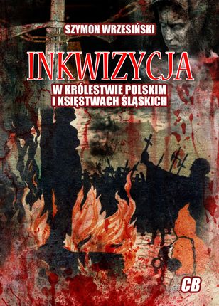 Inkwizycja w Królestwie Polskim i Księstwach Śląskich