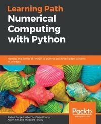 Numerical Computing with Python - Dangeti Pratap
