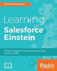 Learning Salesforce Einstein - Shrivastava Mohith