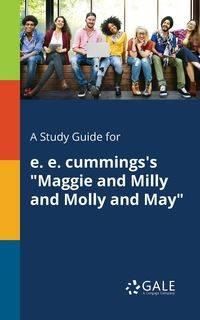 A Study Guide for E. E. Cummings's "Maggie and Milly and Molly and May" - Gale Cengage