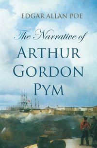 The Narrative of Arthur Gordon Pym - Edgar Allan Poe