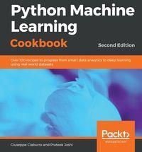 Python Machine Learning Cookbook - Second Edition - Giuseppe Ciaburro