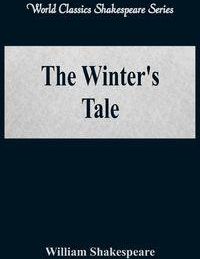 The Winter's Tale (World Classics Shakespeare Series) - William Shakespeare
