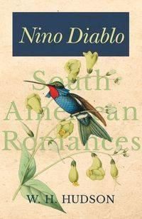 Nino Diablo (South American Romances) - Hudson W. H.