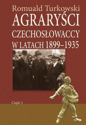 Agraryści czechosłowaccy w latach 1899-1935 część 1 (PDF)