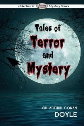 Tales of Terror and Mystery - Doyle Arthur Conan