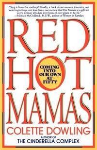 Red Hot Mamas - Colette Dowling