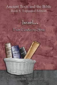 Israel... From Goshen to Sinai - Expanded Edition - Lilburn Ahava