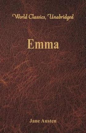 Emma (World Classics, Unabridged) - Jane Austen