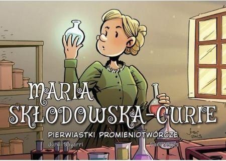 Pierwiastki promieniotwórcze. Maria Skłodowska-Curie. Najwybitniejsi Naukowcy