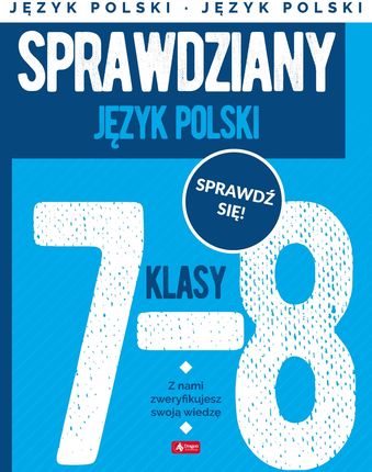 Sprawdziany dla klasy 7-8 Język polski