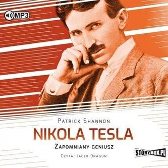 Nikola Tesla. Zapomniany geniusz. Audiobook Patric Shannon