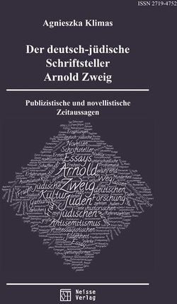 Der deutsch-jüdische Schriftsteller Arnold Zweig. Publizistische und novellistische Zeitaussagen