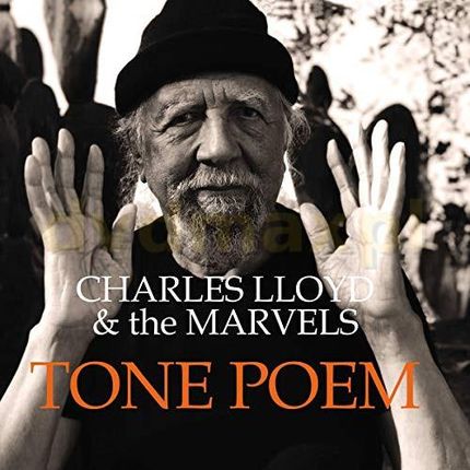 Charles Lloyd & The Marvels: Tone Poem [2xWinyl]