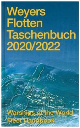 Weyers Flottentaschenbuch 2016/2018. Warships of t
