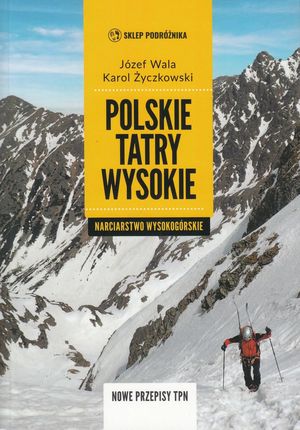 Polskie Tatry Wysokie. Narciarstwo Wala Życzkowski