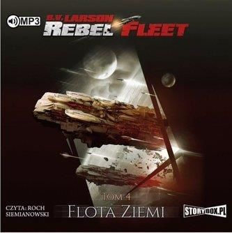 Rebel Fleet T.4 Flota Ziemi audiobook B. V. Larson