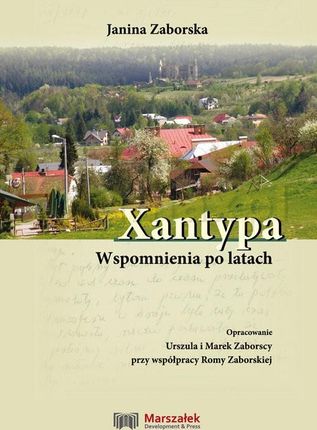 Xantypa Wspomnienia po latach - Janina Zaborska [KSIĄŻKA]