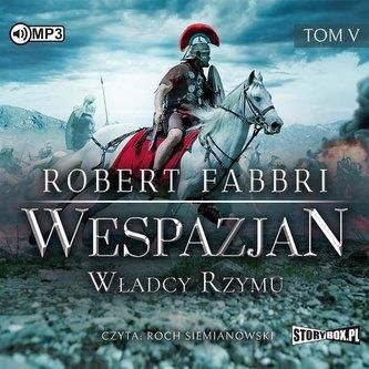Wespazjan T.5 Władcy Rzymu audiobook Robert Fabbri