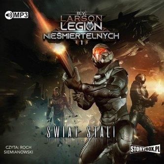 Legion nieśmiertelnych T.1 Świat stali audiobook B. V. Larson