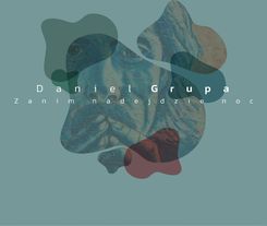 Grupa Daniel Zanim nadejdzie noc [CD] - Płyty kompaktowe