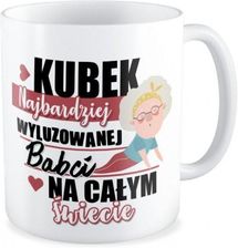 Kubek Dla Babci Najbardziej Wyluzowana Babcia Na Całym Świecie
