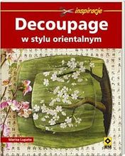 Zdjęcie Decoupage w stylu orientalnym - Wołczyn