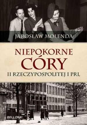 Niepokorne córy II Rzeczypospolitej i PRL (EPUB)