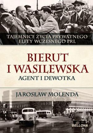 Bierut i Wasilewska. Agent i dewotka (EPUB)