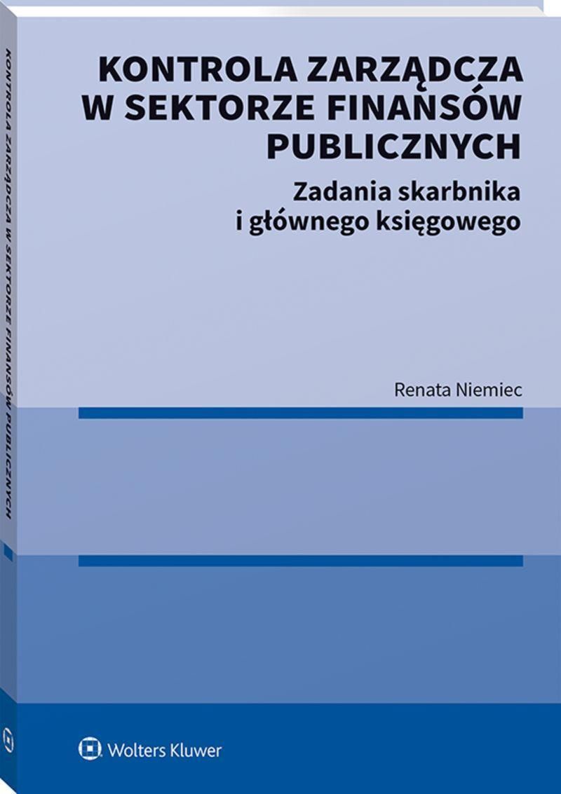 Kontrola Zarządcza W Sektorze Finansów Publicznych Zadania Skarbnika I Głównego Księgowego Pdf 7729