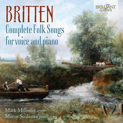 Britten / Milhofer / Scolastra - Complete Folk Songs (CD)