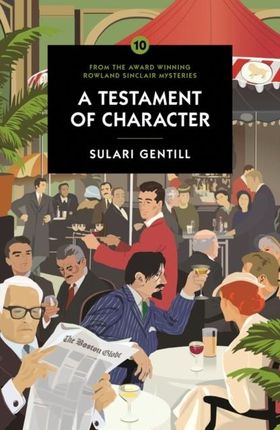 A Testament Of Character (Rowland Sinclair 10)  