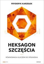 Zdjęcie Heksagon szczęścia. Równowaga kluczem do spełnienia - Kraków