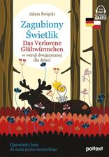 Zagubiony Świetlik. Das Verlorene Glühwürmchen w wersji dwujęzycznej dla dzieci - Adam Święcki [KSIĄŻKA]