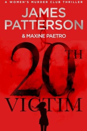 20th Victim (Women’s Murder Club 20) 