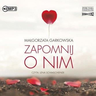 Zapomnij o nim audiobook Małgorzata Garkowska