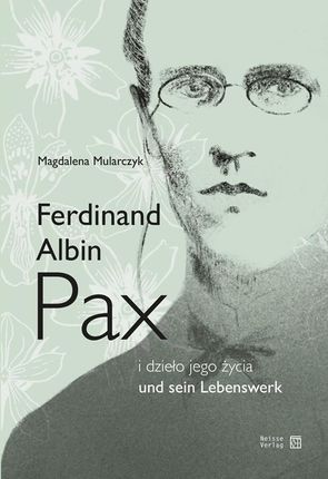 Ferdinand Albin Pax i dzieło jego życia