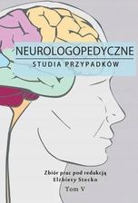 Zdjęcie Neurologopedyczne studia przypadków. Tom 5 - Piotrków Kujawski
