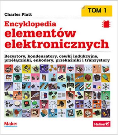 Encyklopedia elementów elektronicznych. Tom