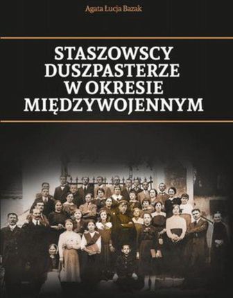 Staszowscy duszpasterze w okresie międzywojennym (PDF)