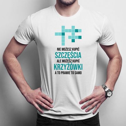 Nie Możesz Kupić Szczęścia - Krzyżówki Męska Koszulka