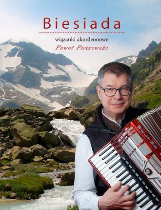 Paweł Piotrowski - Biesiada, wiązanki akordeonowe, CD