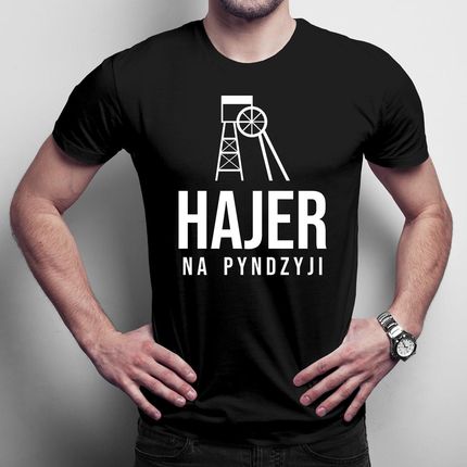 Hajer na pyndzyji męska koszulka na prezent