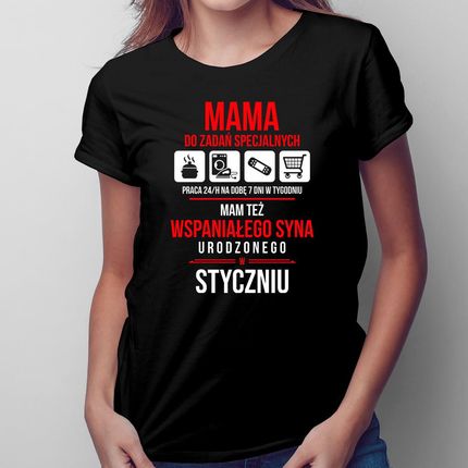 Mama do zadań specjalnych - Styczeń - damska koszulka na prezent