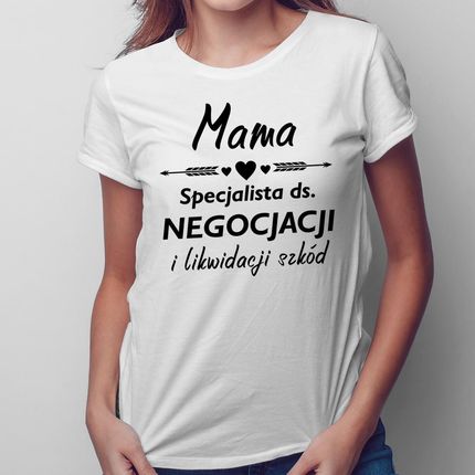 Mama - specjalista ds. negocjacji - damska koszulka na prezent