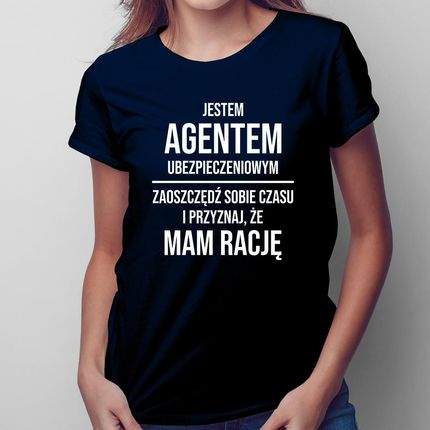 Jestem Agentem Ubezpieczeniowym - Damska Koszulka Na Prezent