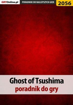 Ghost of Tsushima - poradnik do gry (PDF)