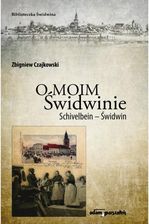 Zdjęcie O moim Świdwinie - Opatów